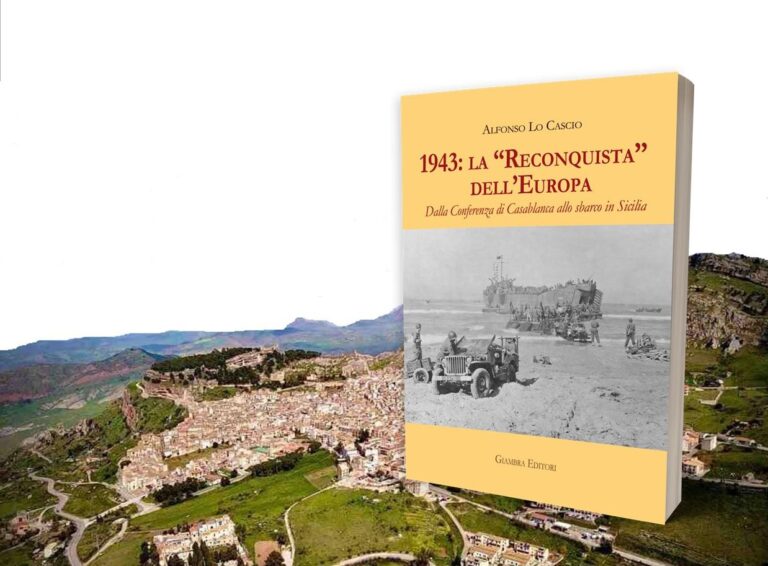 Caltavuturo, si presenta il libro di Alfonso Lo Cascio “1943: la Reconquista dell’Europa. Dalla Conferenza di Casablanca allo sbarco in Sicilia”