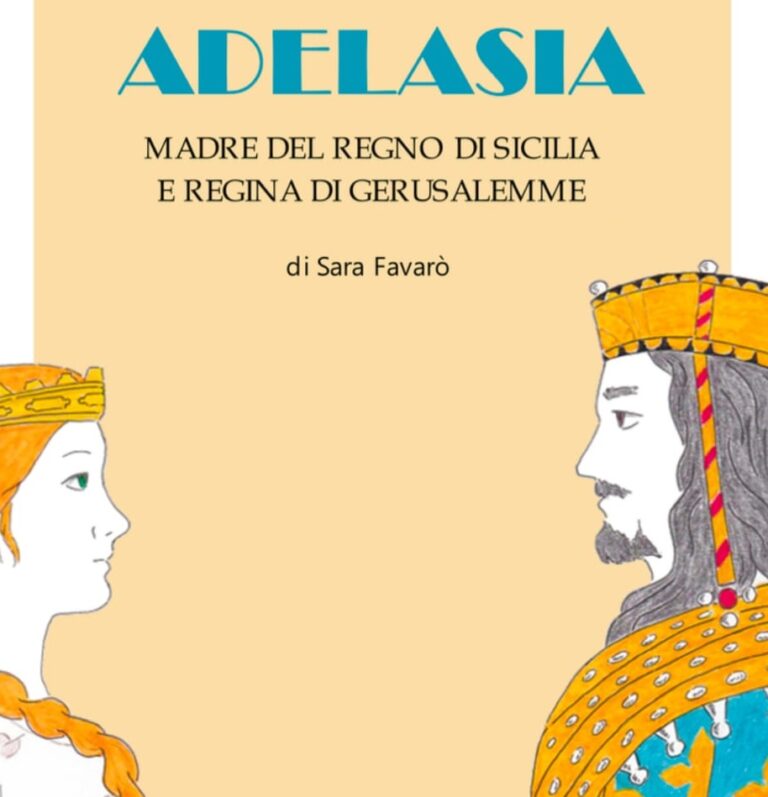 “Adelasia. Madre del Regno di Sicilia e Regina di Gerusalemme”: si presenta a Palermo il libro di Sara Favarò